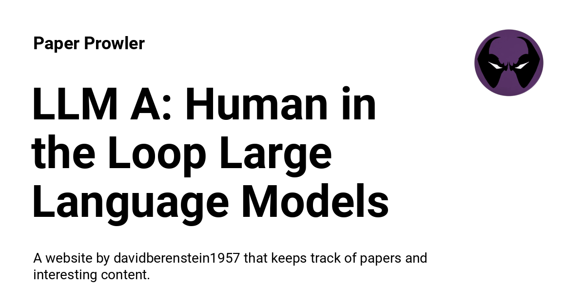 LLM A: Human in the Loop Large Language Models Enabled A Search for ...